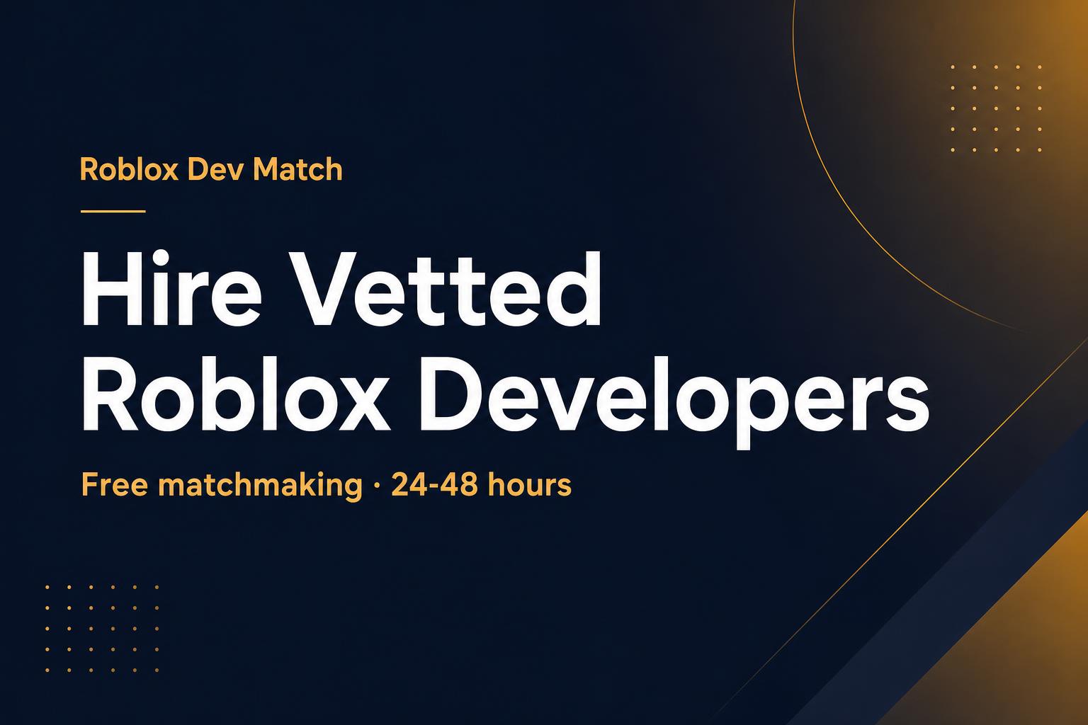 Hire Vetted Roblox Developers | Roblox Dev Match